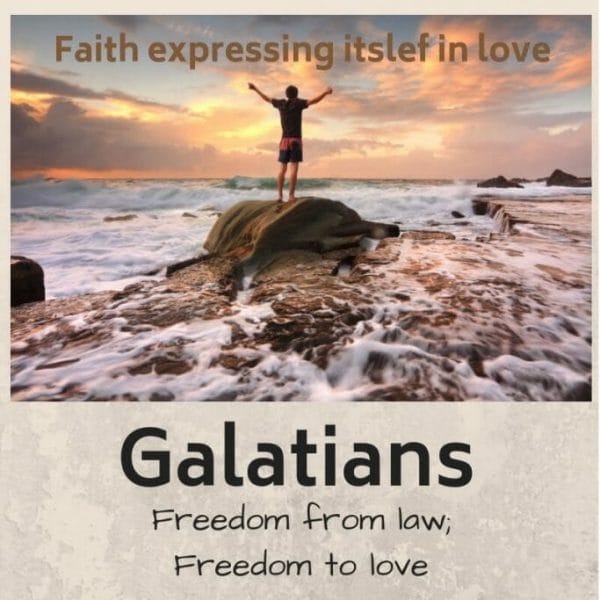 Faith Expressing Itself in Love - Galatians 5 Bible Study