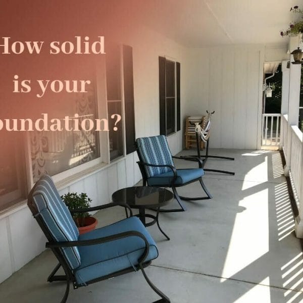 How solid is your foundation?