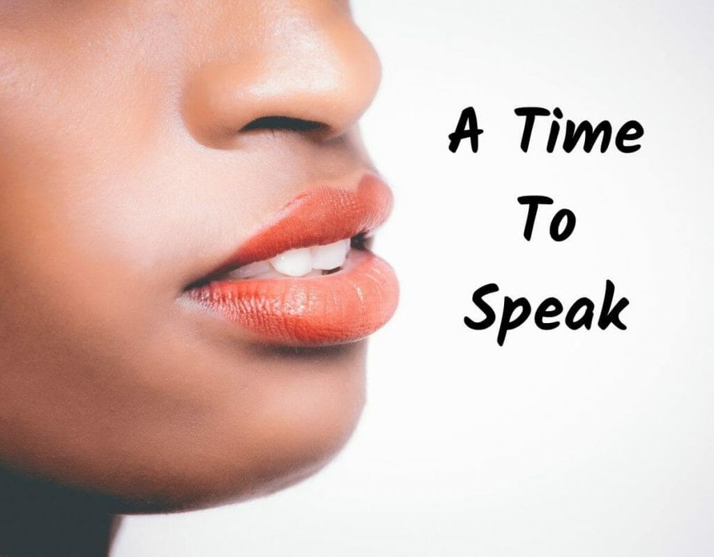 A Time To Speak