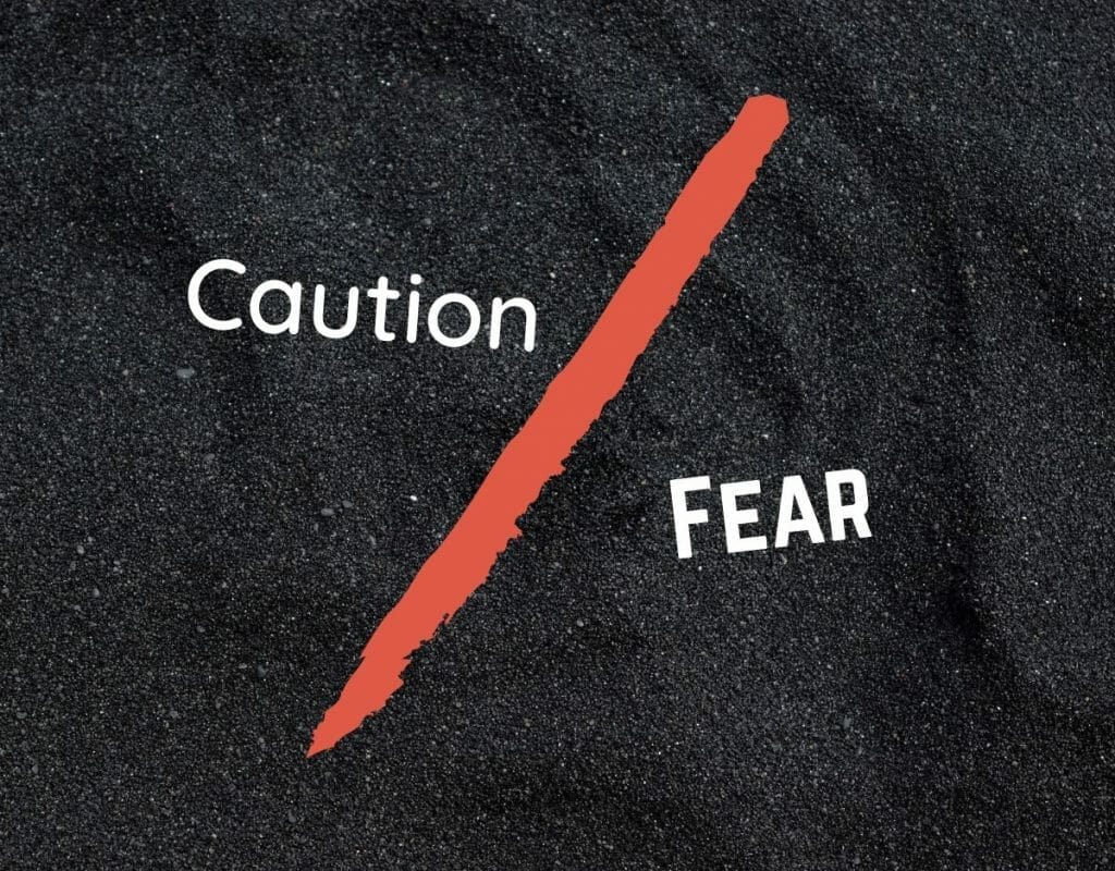 Caution and Fear