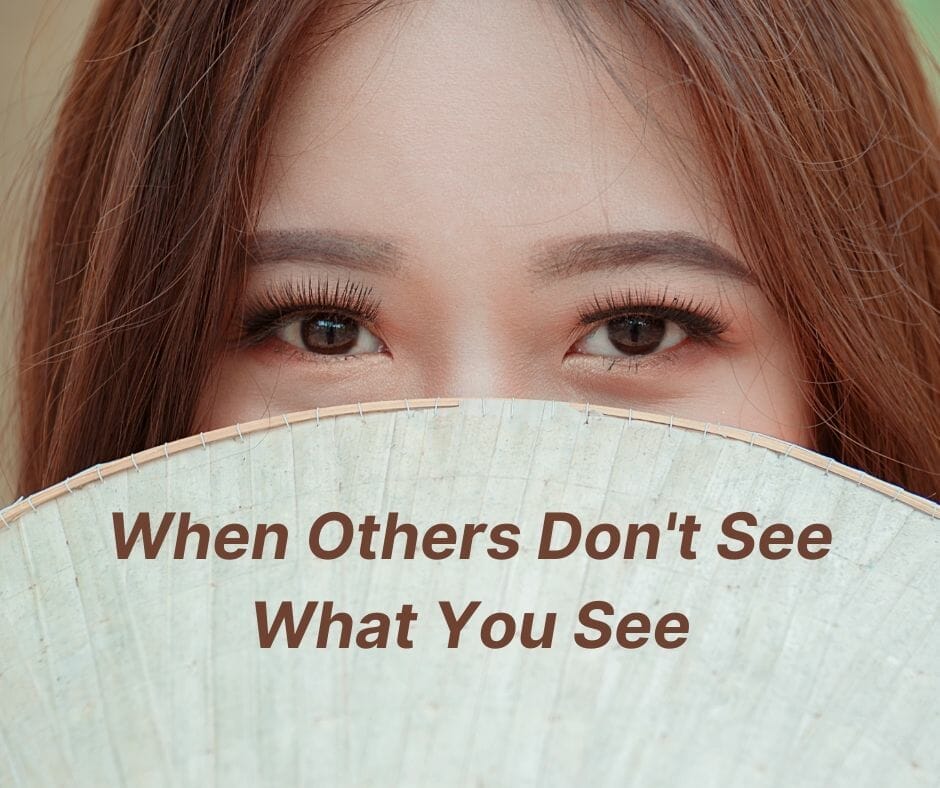When Others Don't See What You See: 10 Ways to Live Among Those Who Don't Share Your Faith