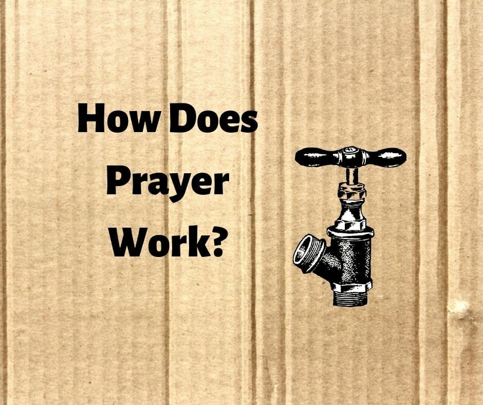 How does prayer work?