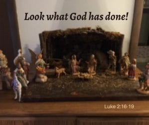 Look what God has done - Luke 2:16-19