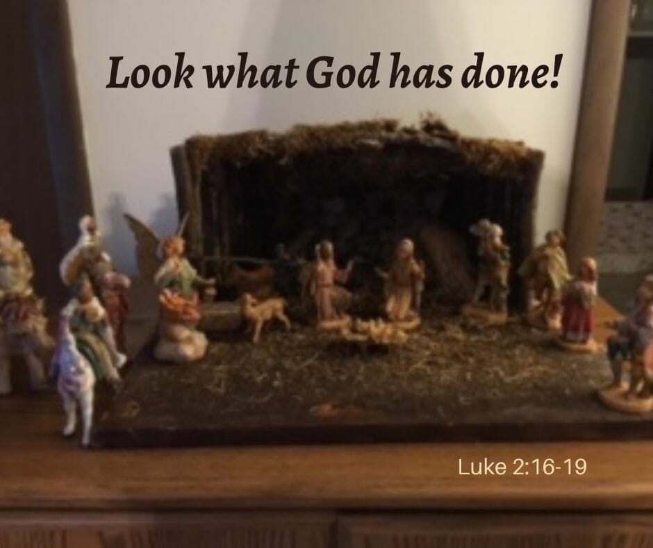 Look What God Has Done - Luke 2:16-19