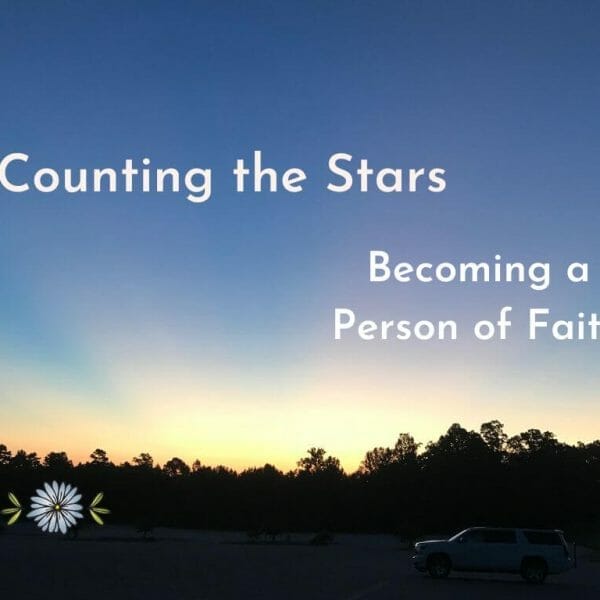 Counting the Stars: Becoming a Person of Faith