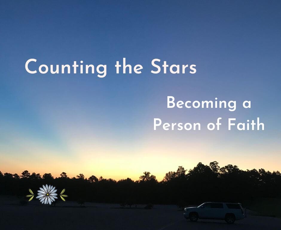 Counting the Stars: Becoming a Person of FAith