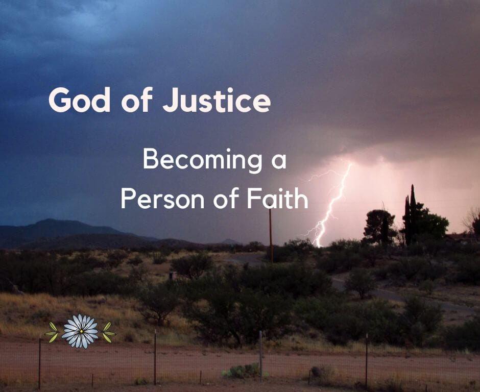 God of Justice: Becoming a Person of Faith