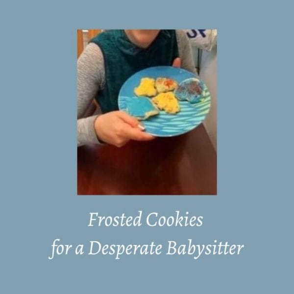 Frosted Cookies for a Desperate Babysitter