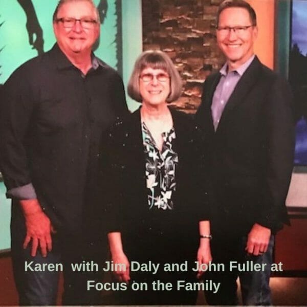 Karen with Jim Daly and Hon Fuller at Focus on the Family