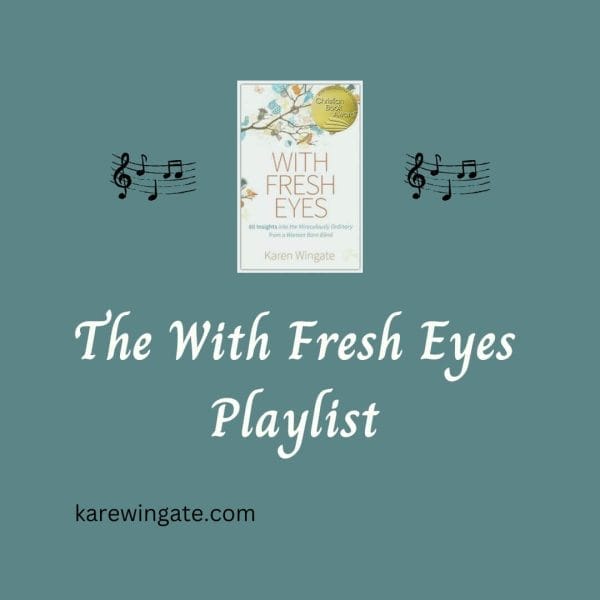 The With Fresh Eyes Playlist